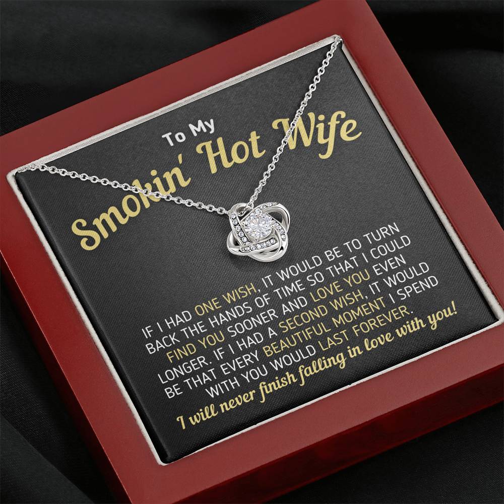 "To My Smokin' Hot Wife - Never Finish Falling" Knot Necklace (0060) Jewelry Mahogany Style Luxury Box 