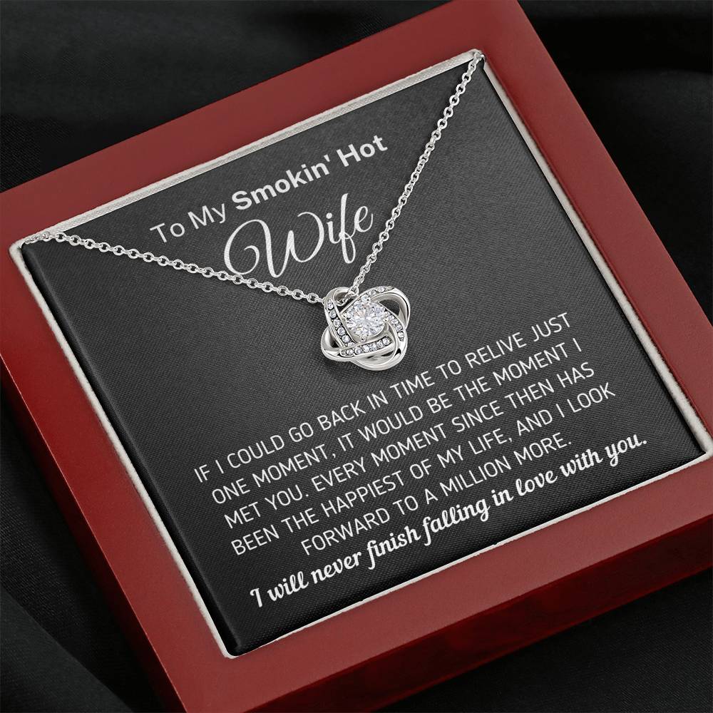 "To My Smokin' Hot Wife - The Moment I Met You" Knot Necklace (0080) Jewelry Mahogany Style Luxury Box 