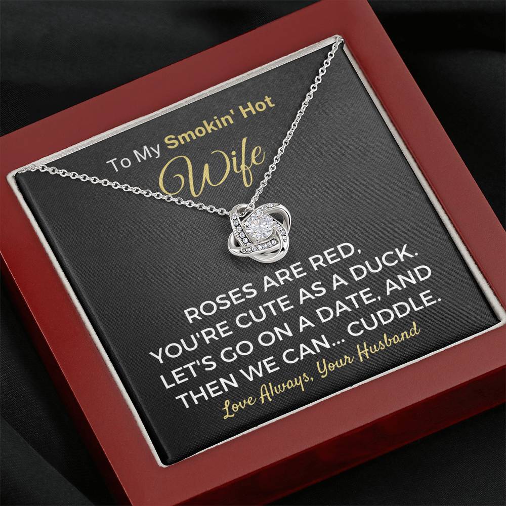 Hilarious "To My Smokin' Hot Wife - Roses Are Red" Knot Necklace Jewelry 