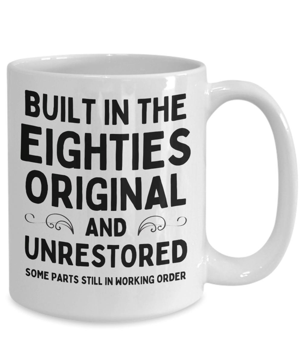 Funny "Built In The Eighties" Mug Coffee Mug 