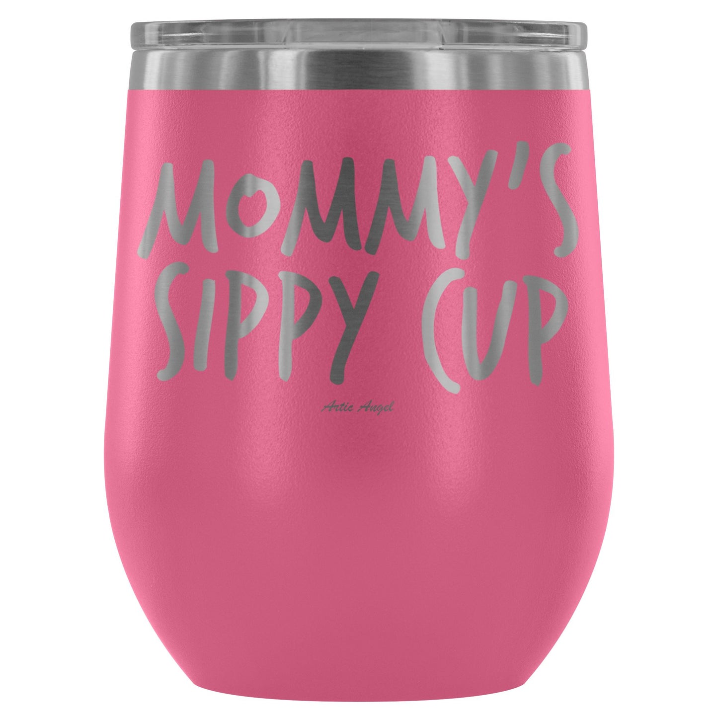 "Mommy's Sippy Cup" - Stemless Wine Cup Wine Tumbler Pink 