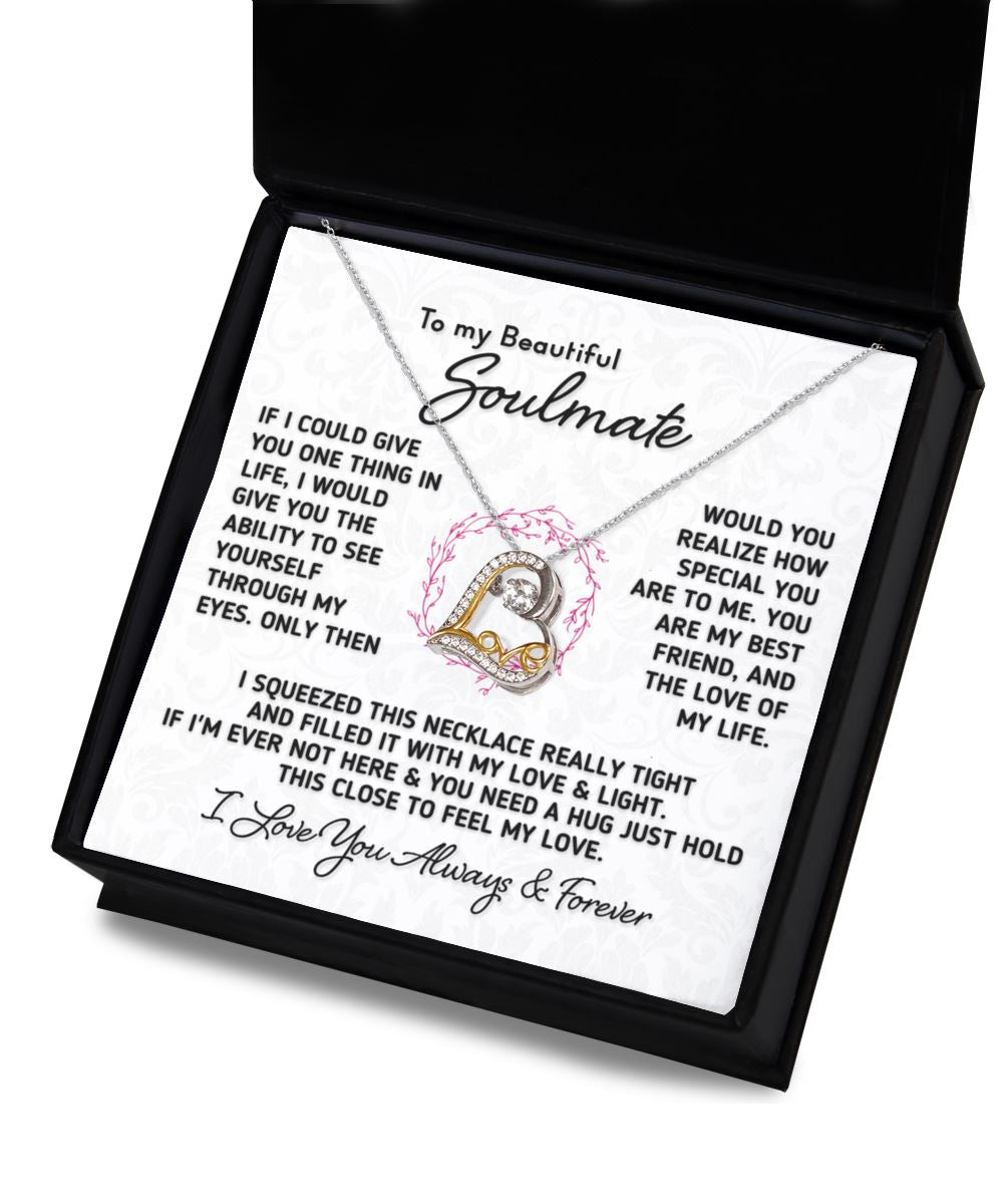 Gift for Soulmate "If I Could Give You One Thing" Heart Love Necklace Theme Precious Jewelry 