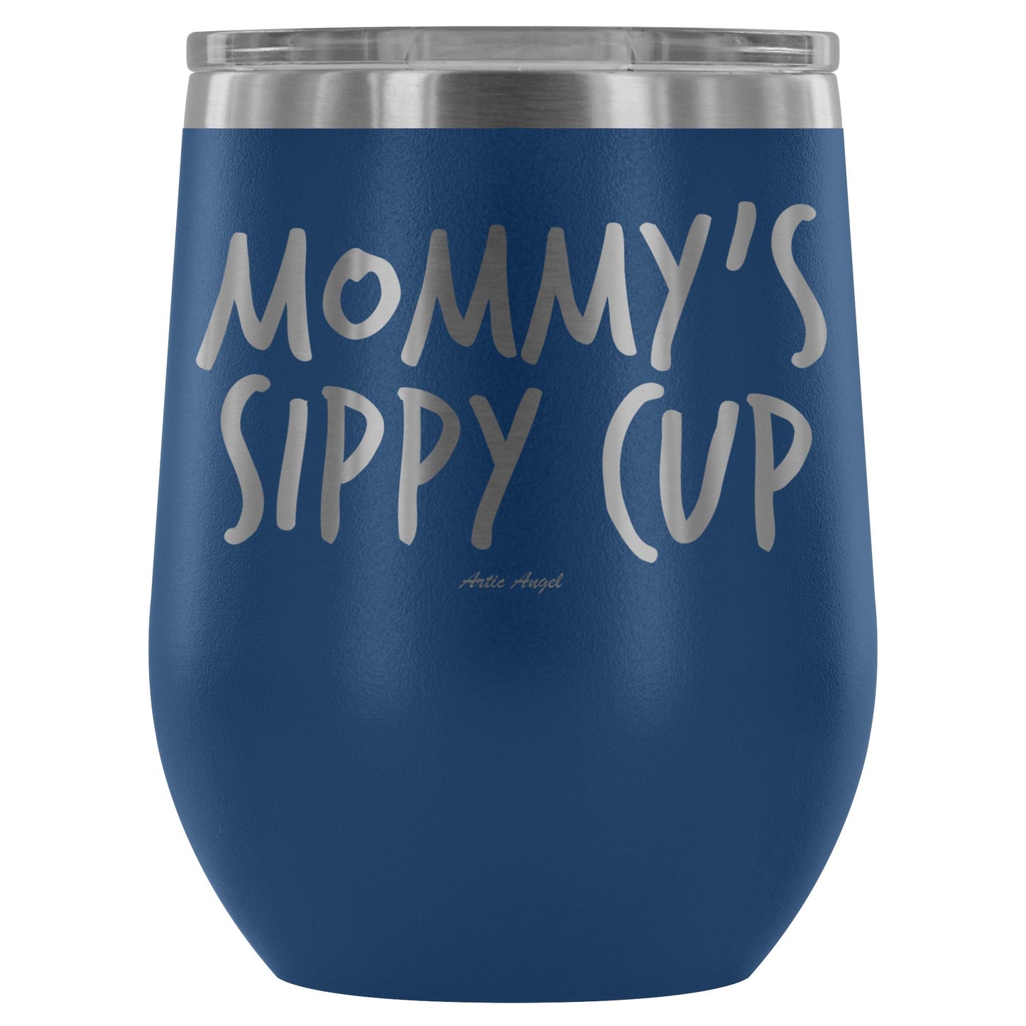 "Mommy's Sippy Cup" - Stemless Wine Cup Wine Tumbler Blue 