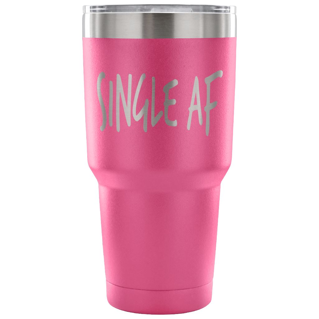 "Single AF" Stainless Steel Tumbler Tumblers 30 Ounce Vacuum Tumbler - Pink 